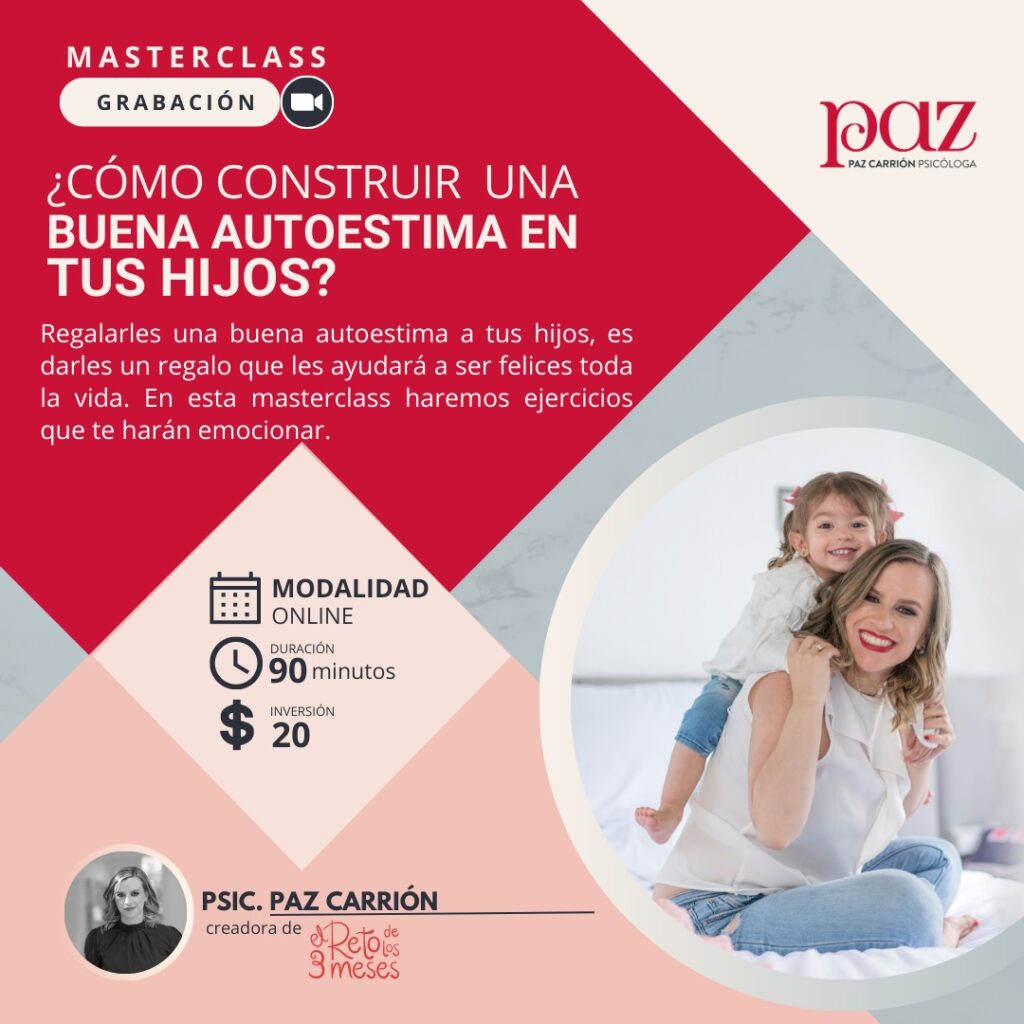 Masterclass ¿Cómo construir una buena autoestima en tus hijos?