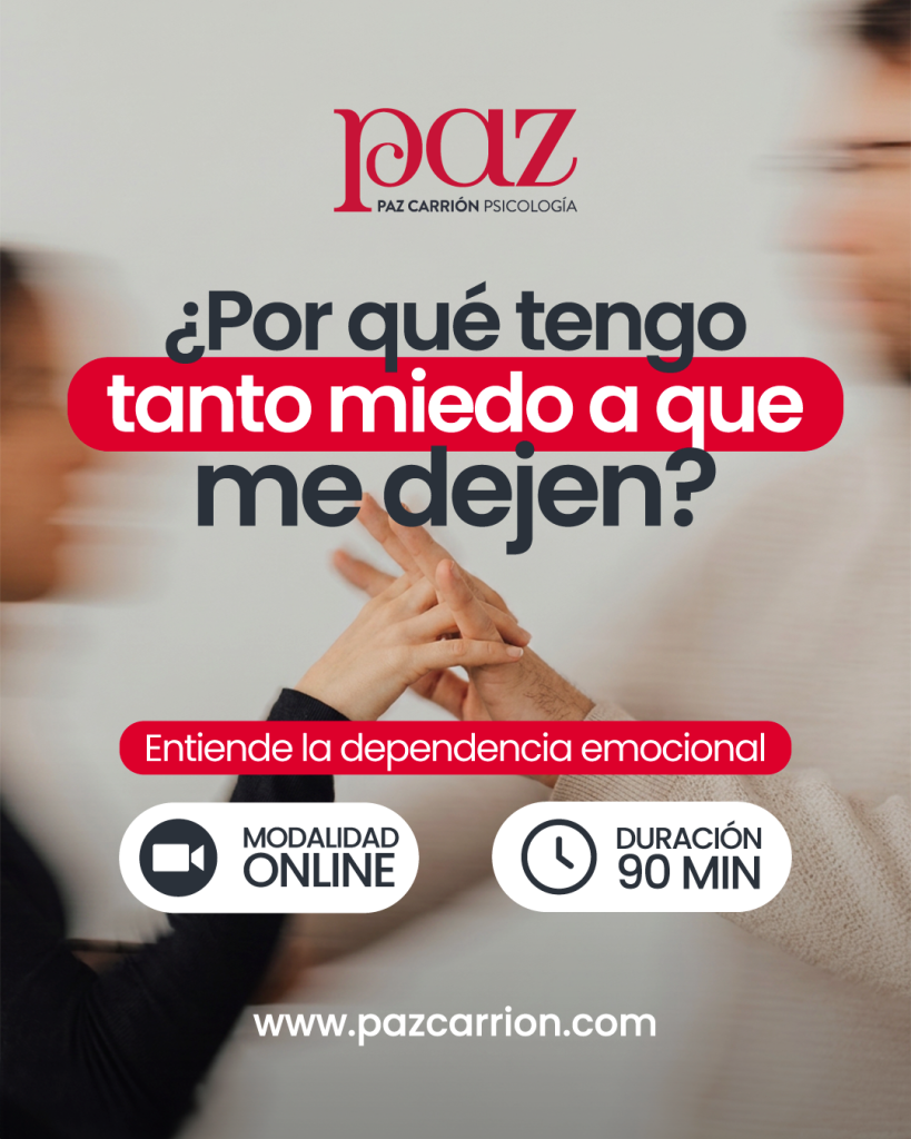 ¿PORQUÉ TENGO TANTO MIEDO A QUE ME ABANDONEN?